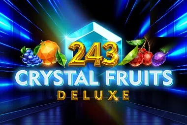 243 Crystal Fruits Deluxe